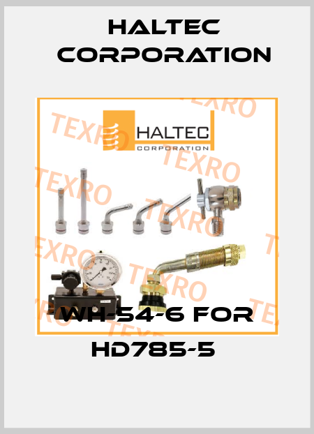 WH-54-6 FOR HD785-5  Haltec Corporation