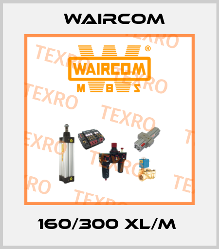 160/300 XL/M  Waircom