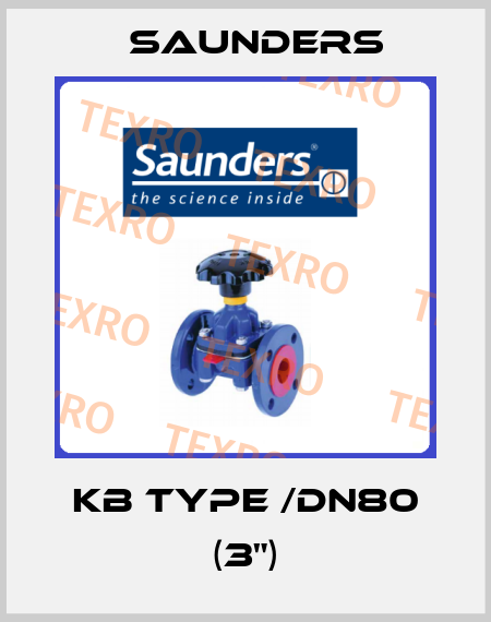 KB Type /DN80 (3") Saunders