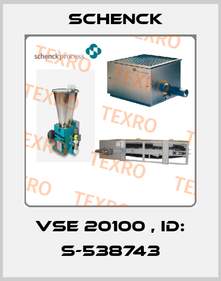 VSE 20100 , ID: S-538743 Schenck