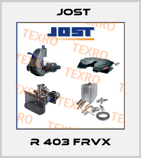 R 403 FRVX Jost