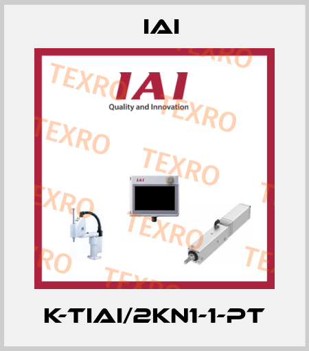 K-TIAI/2KN1-1-PT IAI