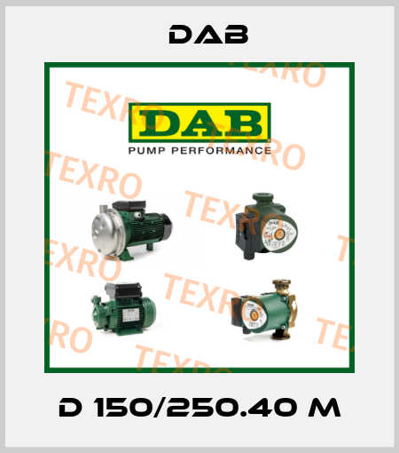 D 150/250.40 M DAB