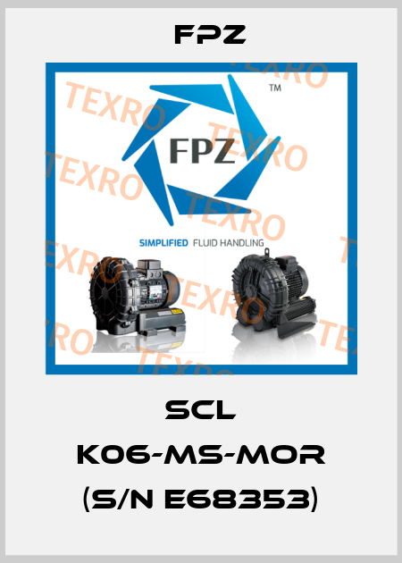 SCL K06-MS-MOR (S/N E68353) Fpz