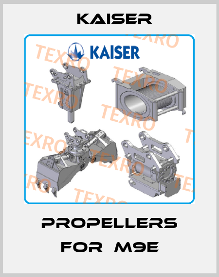 Propellers for  M9E Kaiser