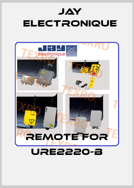 remote for URE2220-B JAY Electronique