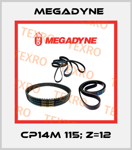 CP14M 115; z=12 Megadyne