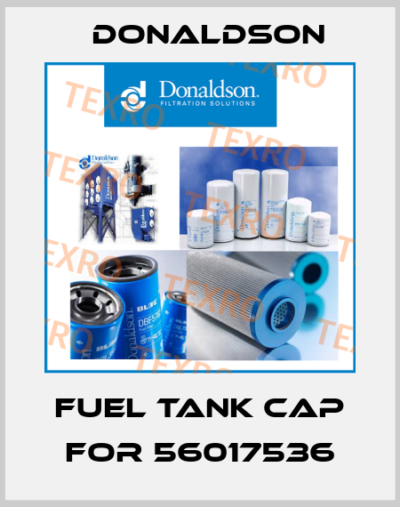 fuel tank cap for 56017536 Donaldson