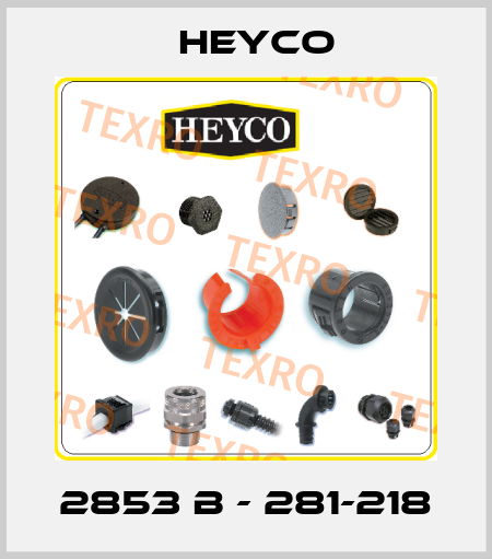2853 B - 281-218 Heyco