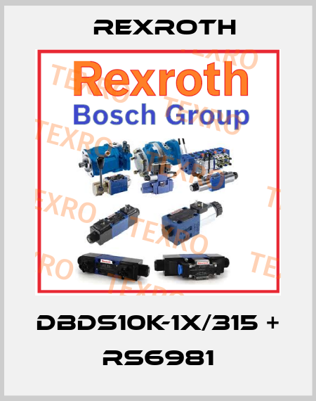 DBDS10K-1X/315 + RS6981 Rexroth