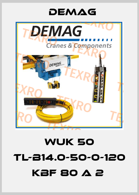 WUK 50 TL-B14.0-50-0-120 KBF 80 A 2  Demag