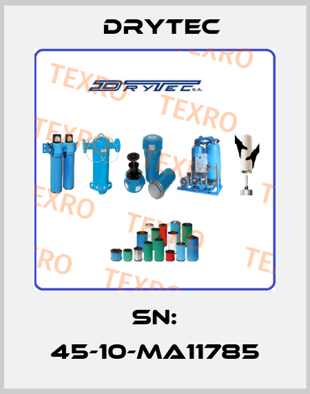 SN: 45-10-MA11785 Drytec
