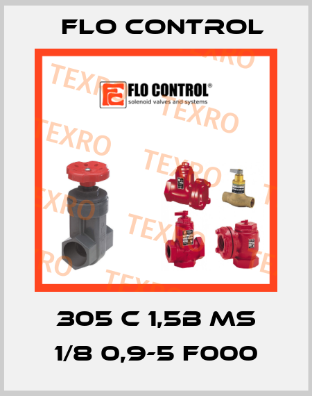 305 C 1,5B MS 1/8 0,9-5 F000 Flo Control