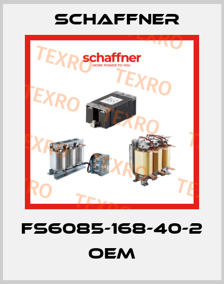 FS6085-168-40-2 OEM Schaffner