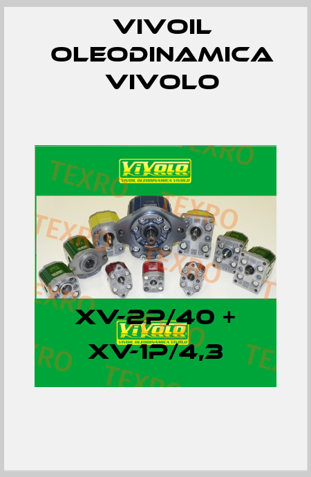 XV-2P/40 + XV-1P/4,3 Vivoil Oleodinamica Vivolo