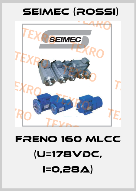 FRENO 160 MLCC (U=178Vdc, I=0,28A) Seimec (Rossi)
