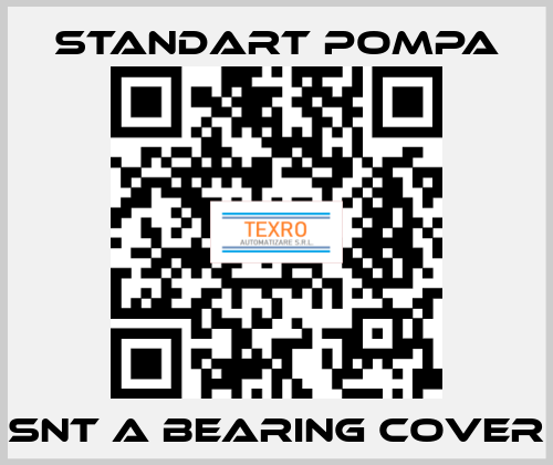 SNT A Bearing Cover STANDART POMPA