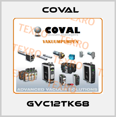 GVC12TK68 Coval