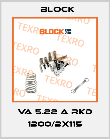 VA 5.22 A RKD 1200/2x115 Block