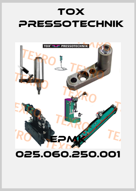 EPMK 025.060.250.001 Tox Pressotechnik