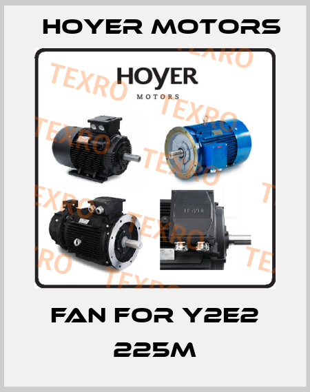 fan for Y2E2 225M Hoyer Motors