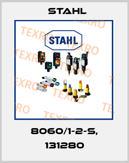 8060/1-2-S, 131280 Stahl