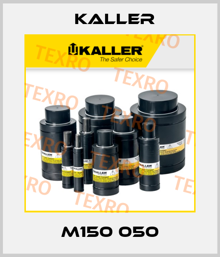 M150 050 Kaller