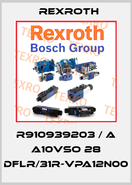 R910939203 / A A10VSO 28 DFLR/31R-VPA12N00 Rexroth