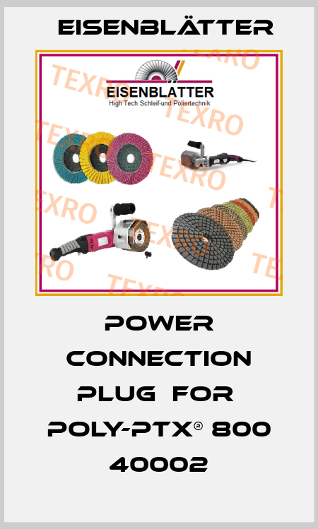 power connection plug  for  POLY-PTX® 800 40002 Eisenblätter