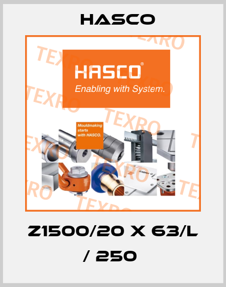 Z1500/20 x 63/L / 250  Hasco