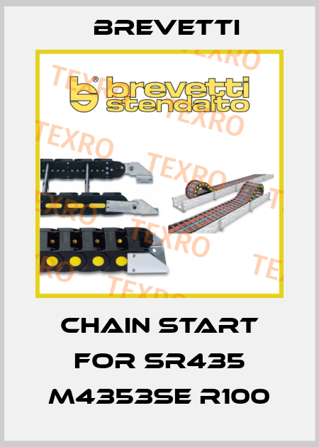 chain start for SR435 M4353SE R100 Brevetti
