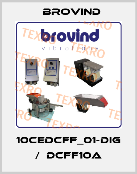 10CEDCFF_01-DIG /  DCFF10A Brovind