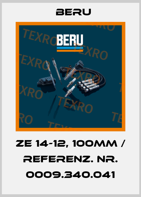 ZE 14-12, 100mm / Referenz. Nr. 0009.340.041 Beru