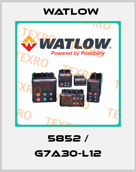 5852 / G7A30-L12 Watlow