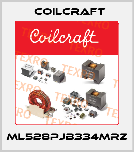 ML528PJB334MRZ Coilcraft