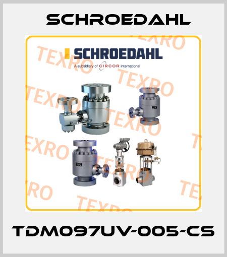 TDM097UV-005-CS Schroedahl