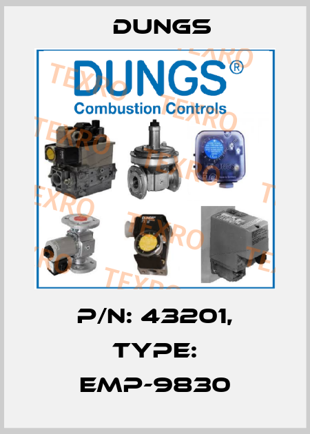 P/N: 43201, Type: EMP-9830 Dungs
