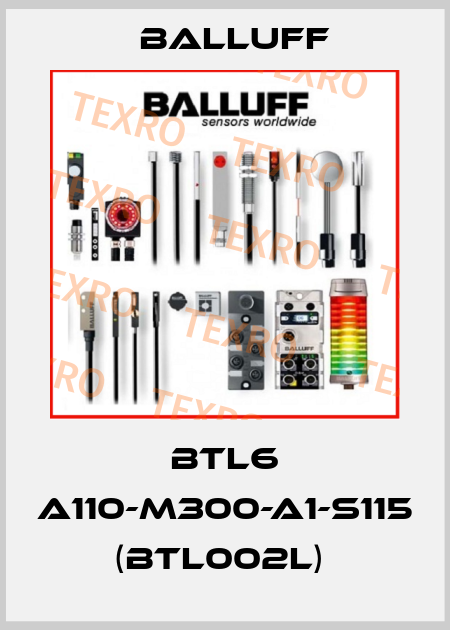 BTL6 A110-M300-A1-S115 (BTL002L)  Balluff