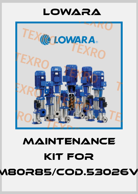 maintenance kit for PLM80R85/Cod.53026VM0 Lowara