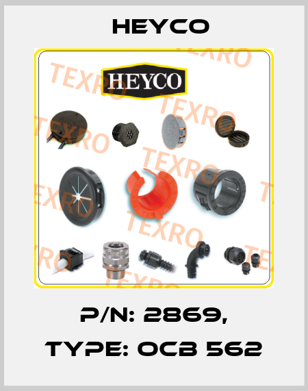 P/N: 2869, Type: OCB 562 Heyco
