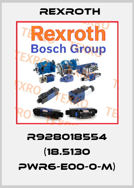 R928018554 (18.5130 PWR6-E00-0-M) Rexroth