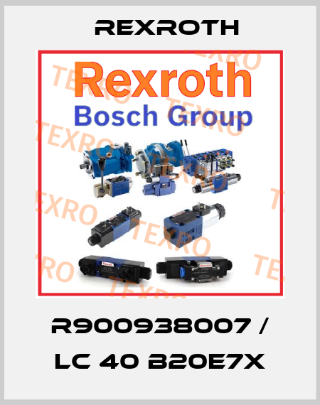 R900938007 / LC 40 B20E7X Rexroth