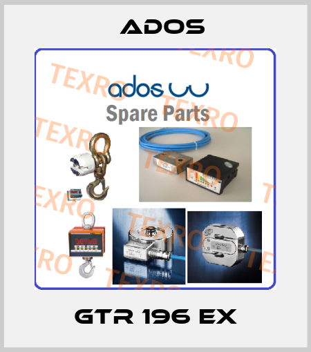 GTR 196 EX Ados