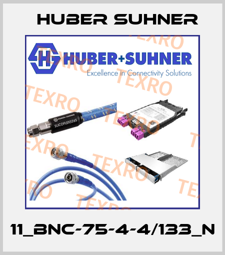 11_BNC-75-4-4/133_N Huber Suhner