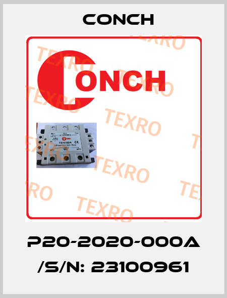 P20-2020-000A /S/N: 23100961 Conch