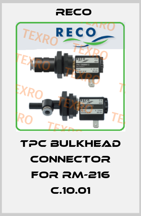 TPC bulkhead connector for RM-216 C.10.01 Reco