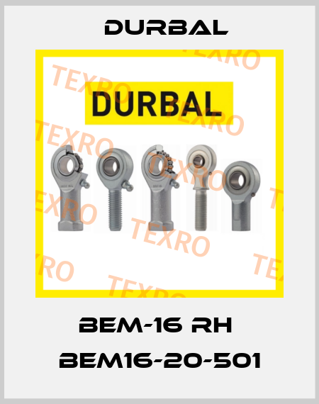 BEM-16 RH  BEM16-20-501 Durbal