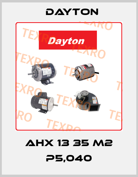 AHX 13 S35 P5.04 M2 DAYTON