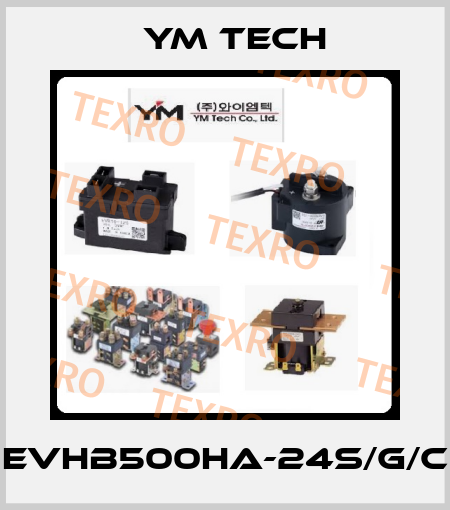 EVHB500HA-24S/G/C YM TECH