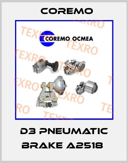 D3 PNEUMATIC BRAKE A2518  Coremo